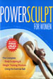 Paul Frediani's Power Sculpt - The Women's Body Sculpting & Weight Training Workout Using the Exercise Ball